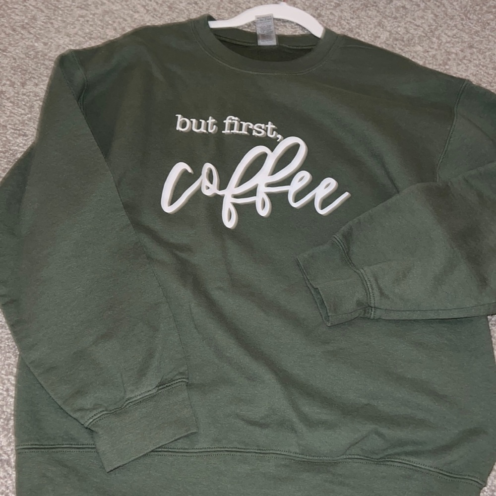 “but first, coffee” crewneck